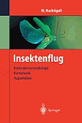 Insektenflug: Konstrucktionsmorphologie, Biomechanik, Flugverhalten