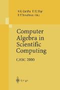 Computer Algebra in Scientific Computing: Casc 2000