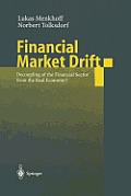 Financial Market Drift: Decoupling of the Financial Sector from the Real Economy?