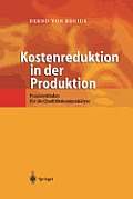 Kostenreduktion in Der Produktion: Praxisleitfaden F?r Die Qualit?tskostenanalyse