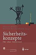 Sicherheitskonzepte F?r Das Internet: 5. Berliner Kolloquium Der Gottlieb Daimler- Und Karl Benz-Stiftung