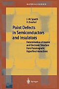 Point Defects in Semiconductors and Insulators: Determination of Atomic and Electronic Structure from Paramagnetic Hyperfine Interactions