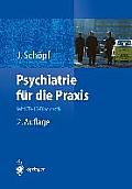 Psychiatrie F?r Die PRAXIS: Mit ICD-10-Diagnostik