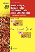 Image Analysis, Random Fields and Markov Chain Monte Carlo Methods: A Mathematical Introduction