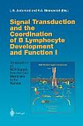 Signal Transduction and the Coordination of B Lymphocyte Development and Function I: Transduction of Bcr Signals from the Cell Membrane to the Nucleus