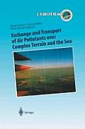 Exchange and Transport of Air Pollutants Over Complex Terrain and the Sea: Field Measurements and Numerical Modelling; Ship, Ocean Platform and Labora