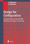 Design for Configuration: A Debate Based on the 5th Wdk Workshop on Product Structuring