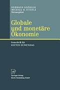 Globale Und Monet?re ?konomie: Festschrift F?r Dieter Duwendag