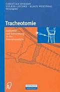 Tracheotomie: Indikation Und Anwendung in Der Intensivmedizin