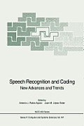Speech Recognition and Coding: New Advances and Trends