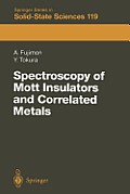 Spectroscopy of Mott Insulators and Correlated Metals: Proceedings of the 17th Taniguchi Symposium Kashikojima, Japan, October 24-28, 1994