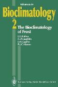 The Bioclimatology of Frost: Its Occurrence, Impact and Protection