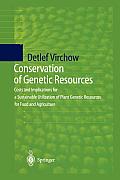 Conservation of Genetic Resources: Costs and Implications for a Sustainable Utilization of Plant Genetic Resources for Food and Agriculture