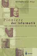 Pioniere Der Informatik: Ihre Lebensgeschichte Im Interview