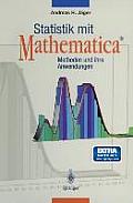 Statistik Mit Mathematica(r): Methoden Und Ihre Anwendungen