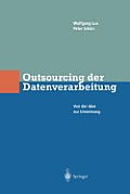 Outsourcing Der Datenverarbeitung: Von Der Idee Zur Umsetzung