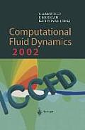 Computational Fluid Dynamics 2002: Proceedings of the Second International Conference on Computational Fluid Dynamics, Iccfd, Sydney, Australia, 15-19
