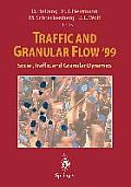 Traffic and Granular Flow '99: Social, Traffic, and Granular Dynamics
