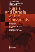 Russia and Eurasia at the Crossroads: Experience and Problems of Economic Reforms in the Commonwealth of Independent States