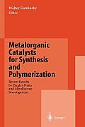 Metalorganic Catalysts for Synthesis and Polymerization: Recent Results by Ziegler-Natta and Metallocene Investigations