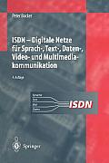 ISDN: Digitale Netze F?r Sprach-, Text-, Daten-, Video- Und Multimediakommunikation