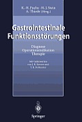 Gastrointestinale Funktionsst?rungen: Diagnose, Operationsindikation, Therapie