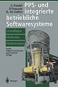 Pps- Und Integrierte Betriebliche Softwaresysteme: Grundlagen, Methoden, Marktanalyse