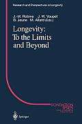 Longevity: To the Limits and Beyond