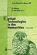 Optical Technologies in the Humanities: Selected Contributions of the International Conference on New Technologies in the Humanities and Fourth Intern