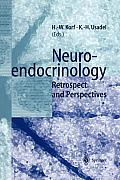 Neuroendocrinology: Retrospect and Perspectives