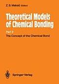 The Concept of the Chemical Bond: Theoretical Models of Chemical Bonding Part 2