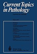 Current Topics in Pathology / Ergebnisse Der Pathologie