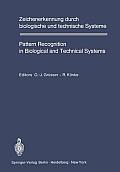 Zeichenerkennung Durch Biologische Und Technische Systeme / Pattern Recognition in Biological and Technical Systems: Tagungsbericht Des 4. Kongresses