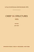 Creep in Structures 1970: Symposium Gothenburg (Sweden) August 17-21, 1970