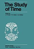 The Study of Time: Proceedings of the First Conference of the International Society for the Study of Time Oberwolfach (Black Forest) -- W