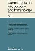 Current Topics in Microbiology and Immunology: Ergebnisse Der Mikrobiologie Und Immunit?tsforschung Volume 59