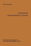 Indefinite Inner Product Spaces