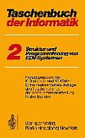 Taschenbuch Der Informatik: Band II Struktur Und Programmierung Von Edv-Systemen