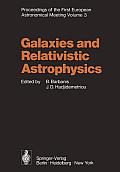 Galaxies and Relativistic Astrophysics: Proceedings of the First European Astronomical Meeting Athens, September 4-9, 1972, Volume 3