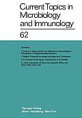 Current Topics in Microbiology and Immunology / Ergebnisse Der Mikrobiologie Und Immunit?tsforschung: Volume 62