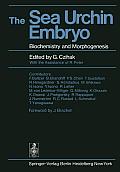 The Sea Urchin Embryo: Biochemistry and Morphogenesis