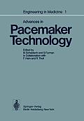 Engineering in Medicine: Volume 1: Advances in Pacemaker Technology