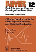 Chlorine, Bromine and Iodine NMR: Physico-Chemical and Biological Applications