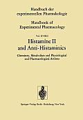 Histamine II and Anti-Histaminics: Chemistry, Metabolism and Physiological and Pharmacological Actions