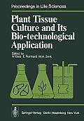 Plant Tissue Culture and Its Bio-Technological Application: Proceedings of the First International Congress on Medicinal Plant Research, Section B, He