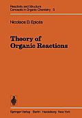 Theory of Organic Reactions