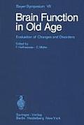 Brain Function in Old Age: Evaluation of Changes and Disorders
