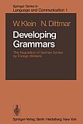 Developing Grammars: The Acquisition of German Syntax by Foreign Workers
