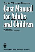 Cast Manual for Adults and Children