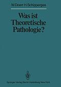 Was Ist Theoretische Pathologie?